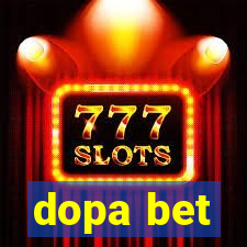 dopa bet